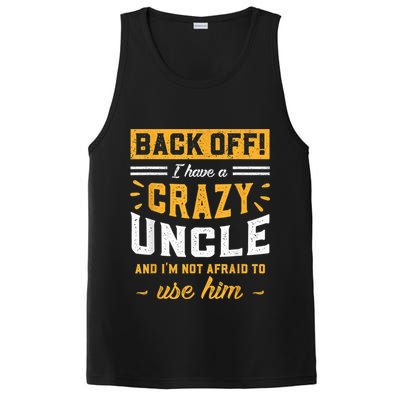 Back Off! I Have A Crazy Uncle And I'm Not Afraid To Use Him PosiCharge Competitor Tank
