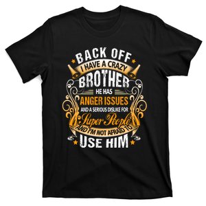 Back Off I Have A Crazy Sister T-Shirt