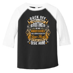 Back Off I Have A Crazy Sister Toddler Fine Jersey T-Shirt