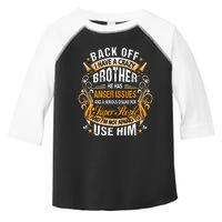 Back Off I Have A Crazy Sister Toddler Fine Jersey T-Shirt