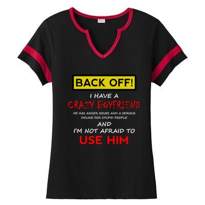 Back Off I Have A Crazy Friend Gift Friend Gift Ladies Halftime Notch Neck Tee