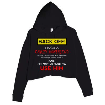 Back Off I Have A Crazy Friend Gift Friend Gift Crop Fleece Hoodie