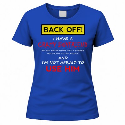 Back Off I Have A Crazy Friend Gift Friend Gift Women's T-Shirt