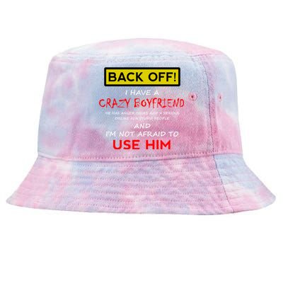 Back Off I Have A Crazy Friend Gift Friend Gift Tie-Dyed Bucket Hat