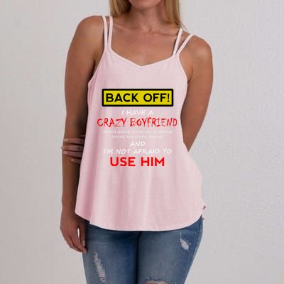 Back Off I Have A Crazy Friend Gift Friend Gift Women's Strappy Tank