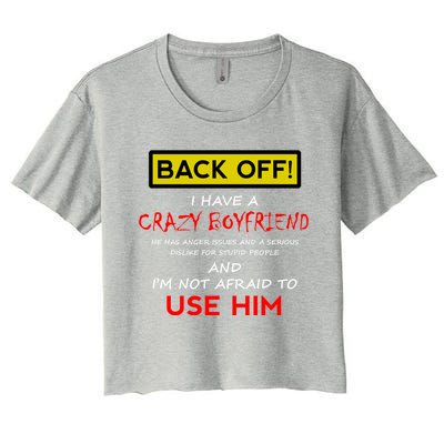 Back Off I Have A Crazy Friend Gift Friend Gift Women's Crop Top Tee