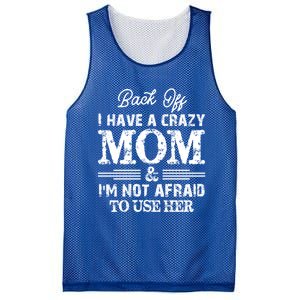 Back Off I Have A Crazy Mom IM Not Gift Mesh Reversible Basketball Jersey Tank