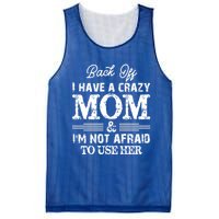 Back Off I Have A Crazy Mom IM Not Gift Mesh Reversible Basketball Jersey Tank