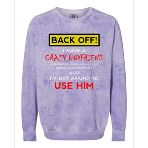 Back Off I Have A Crazy Friend Great Gift Friend Colorblast Crewneck Sweatshirt