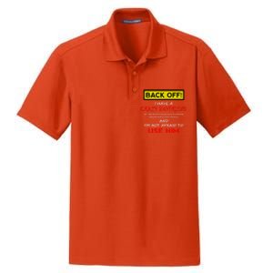 Back Off I Have A Crazy Friend Great Gift Friend Dry Zone Grid Polo