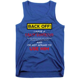 Back Off I Have A Crazy Friend Great Gift Friend Tank Top