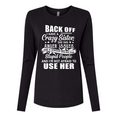 Back Off I Have A Crazy Sisters Brothers Boy Girl Womens Cotton Relaxed Long Sleeve T-Shirt