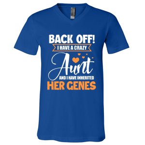 Back Off I Have A Crazy Aunt Nephew Niece Family Gift V-Neck T-Shirt