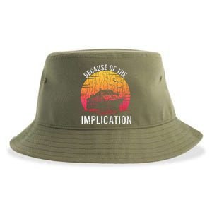 Because Of Implication Funny Boat Cruise Sustainable Bucket Hat