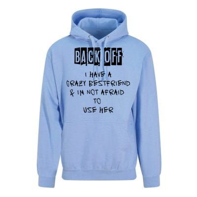 Back Off I Have A Crazy Best Friend Cool Gift Unisex Surf Hoodie