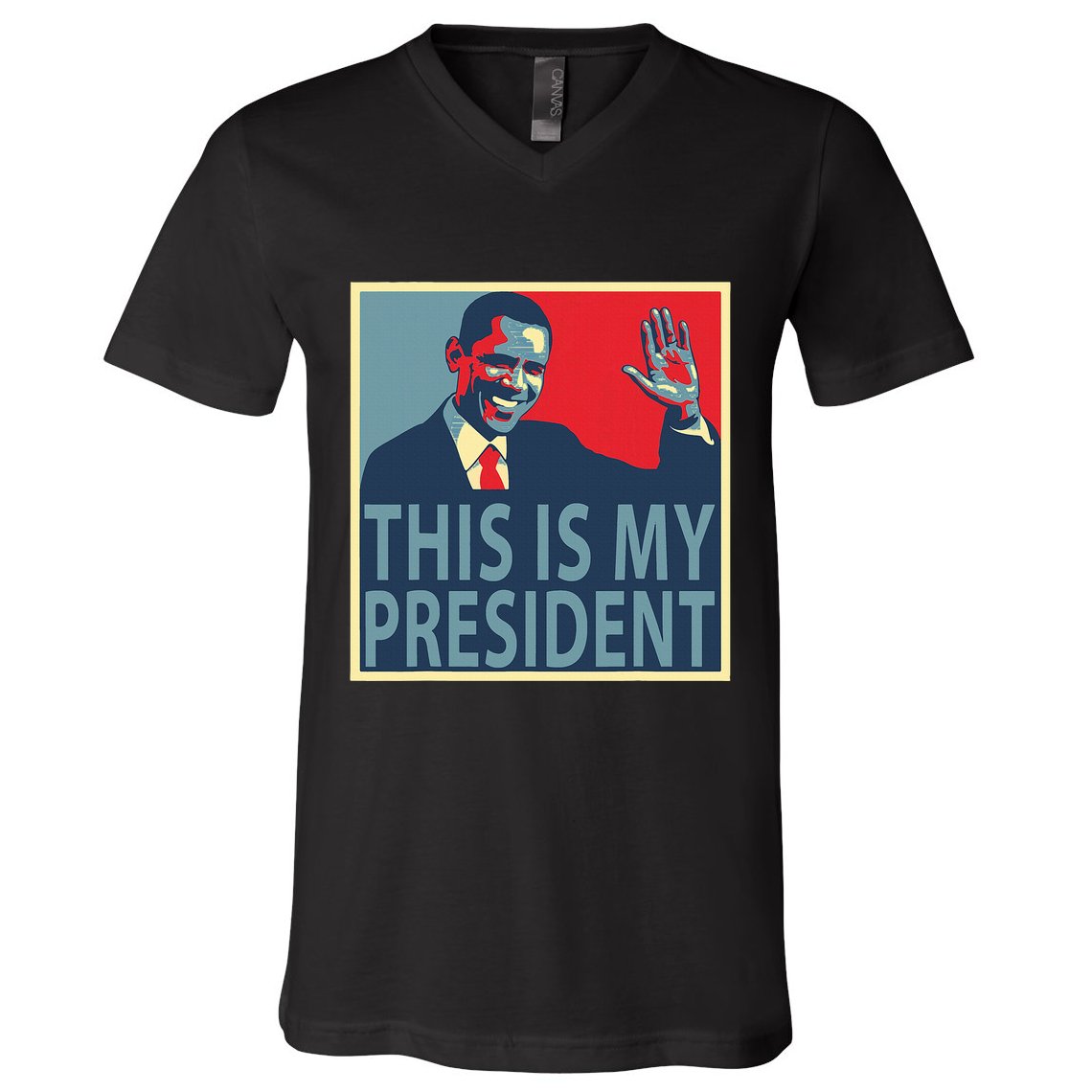 Barack Obama Is My President V-Neck T-Shirt
