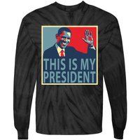 Barack Obama Is My President Tie-Dye Long Sleeve Shirt