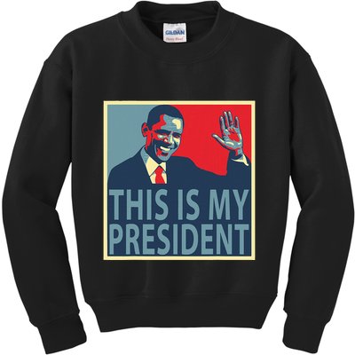 Barack Obama Is My President Kids Sweatshirt