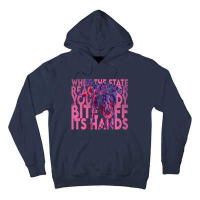 Bite Off Its Hands Hoodie