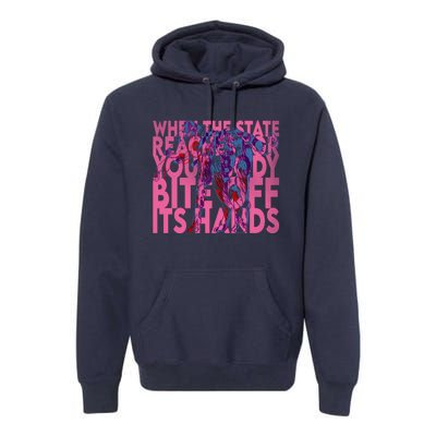 Bite Off Its Hands Premium Hoodie