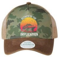 Because Of Implication Funny Boat Cruise Boating Graphic Legacy Tie Dye Trucker Hat