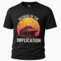 Because Of Implication Funny Boat Cruise Boating Graphic Performance Shirt