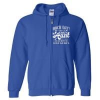 Back Off I Have A Crazy Aunt Funny Auntie Niece Graphic Great Gift Full Zip Hoodie