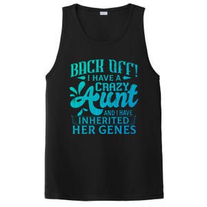 Back Off I Have A Crazy Aunt Funny Auntie Niece Graphic Great Gift PosiCharge Competitor Tank