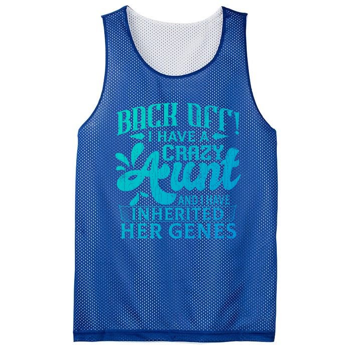 Back Off I Have A Crazy Aunt Funny Auntie Niece Graphic Great Gift Mesh Reversible Basketball Jersey Tank