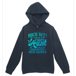 Back Off I Have A Crazy Aunt Funny Auntie Niece Graphic Great Gift Urban Pullover Hoodie