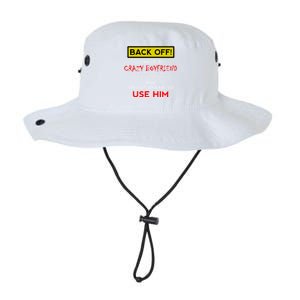 Back Off I Have A Crazy Friend Gift Friend Gift Legacy Cool Fit Booney Bucket Hat