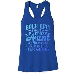 Back Off I Have A Crazy Aunt Funny Auntie Niece Graphic Great Gift Women's Racerback Tank