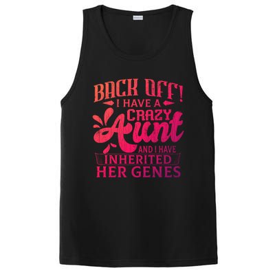 Back Off I Have A Crazy Aunt Funny Auntie Niece Graphic Great Gift PosiCharge Competitor Tank