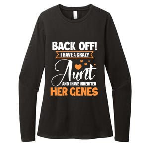 Back Off I Have A Crazy Aunt Nephew Niece Family Funny Gift Womens CVC Long Sleeve Shirt