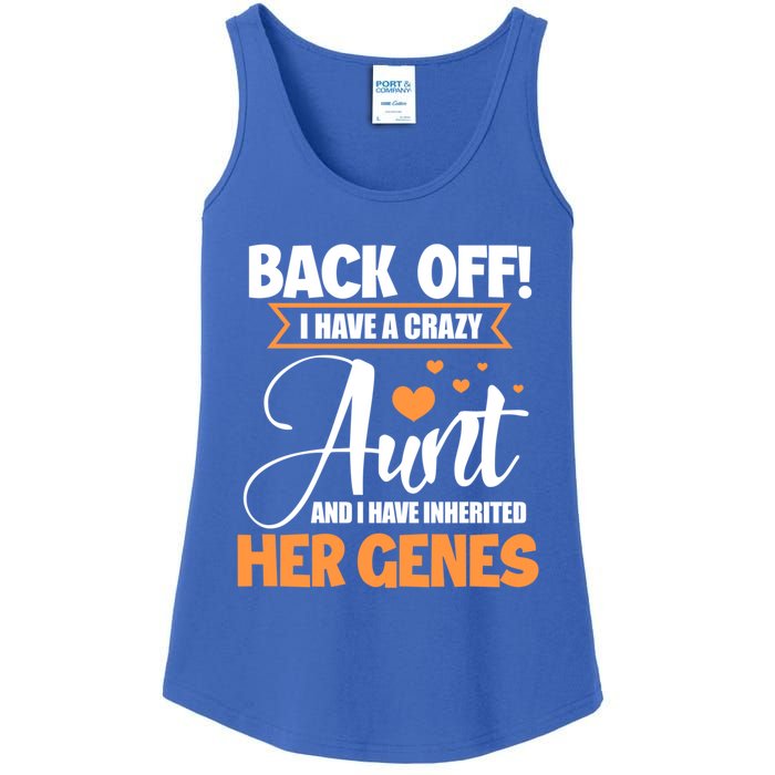 Back Off I Have A Crazy Aunt Nephew Niece Family Funny Gift Ladies Essential Tank