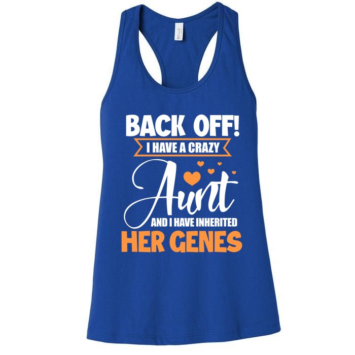 Back Off I Have A Crazy Aunt Nephew Niece Family Funny Gift Women's Racerback Tank