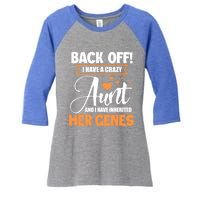 Back Off I Have A Crazy Aunt Nephew Niece Family Funny Gift Women's Tri-Blend 3/4-Sleeve Raglan Shirt