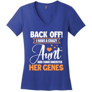 Back Off I Have A Crazy Aunt Nephew Niece Family Funny Gift Women's V-Neck T-Shirt