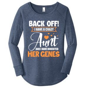 Back Off I Have A Crazy Aunt Nephew Niece Family Funny Gift Women's Perfect Tri Tunic Long Sleeve Shirt