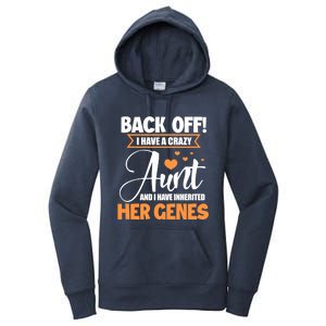 Back Off I Have A Crazy Aunt Nephew Niece Family Funny Gift Women's Pullover Hoodie