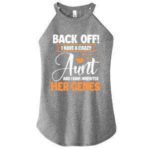 Back Off I Have A Crazy Aunt Nephew Niece Family Funny Gift Women's Perfect Tri Rocker Tank