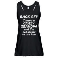 Back Off I Have A Crazy Grandpa & IM Not Afraid To Use Him Ladies Essential Flowy Tank