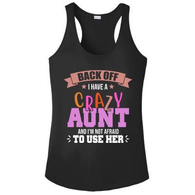 Back Off I Have A Crazy Aunt And I'm Not Afraid To Use Her Funny Ladies PosiCharge Competitor Racerback Tank