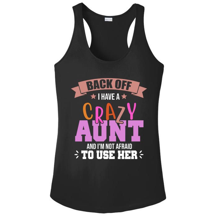 Back Off I Have A Crazy Aunt And I'm Not Afraid To Use Her Funny Ladies PosiCharge Competitor Racerback Tank