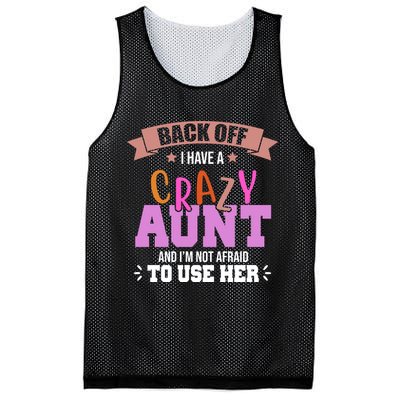 Back Off I Have A Crazy Aunt And I'm Not Afraid To Use Her Funny Mesh Reversible Basketball Jersey Tank