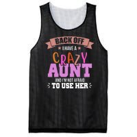 Back Off I Have A Crazy Aunt And I'm Not Afraid To Use Her Funny Mesh Reversible Basketball Jersey Tank