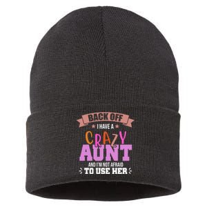 Back Off I Have A Crazy Aunt And I'm Not Afraid To Use Her Funny Sustainable Knit Beanie