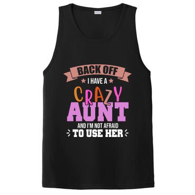 Back Off I Have A Crazy Aunt And I'm Not Afraid To Use Her Funny PosiCharge Competitor Tank