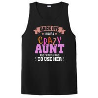 Back Off I Have A Crazy Aunt And I'm Not Afraid To Use Her Funny PosiCharge Competitor Tank