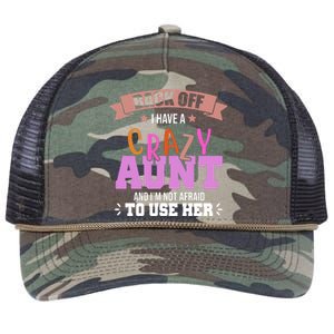 Back Off I Have A Crazy Aunt And I'm Not Afraid To Use Her Funny Retro Rope Trucker Hat Cap